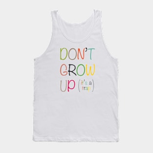 Don't grow up it's a trap version 2 Tank Top